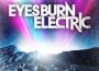 Eyes Burn Electric