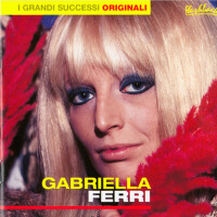 I Grandi Successi Originali專輯_Gabriella FerriI Grandi Successi Originali最新專輯