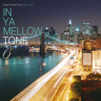 IN YA MELLOW TONE 6