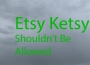 Etsy Ketsy歌曲歌詞大全_Etsy Ketsy最新歌曲歌詞