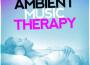 Ambient Music Therapy (Deep Sleep, Meditation, Spa, Healing, Relaxation)專輯_Ambient Music TherapAmbient Music Therapy (Deep Sleep, Meditation, Spa, Healing, Relaxation)最新專輯