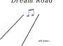 Dream Road