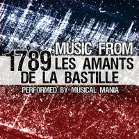 Music From: 1789, Les Amants De La Bastille專輯_Musical ManiaMusic From: 1789, Les Amants De La Bastille最新專輯