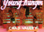 Young Hunger專輯_Chad ValleyYoung Hunger最新專輯