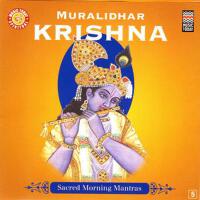 Muralidhar Krishna - Sacred Morning Mantras專輯_Suresh WadkarMuralidhar Krishna - Sacred Morning Mantras最新專輯