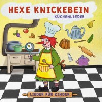 Hexe Knickebein Küchenlieder