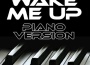 Wake Me Up (Piano Version)專輯_The Piano BarWake Me Up (Piano Version)最新專輯