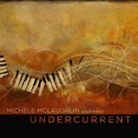 Undercurrent專輯_Michele McLaughlinUndercurrent最新專輯