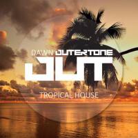 Outertone: Tropical House 001專輯_EkloOutertone: Tropical House 001最新專輯