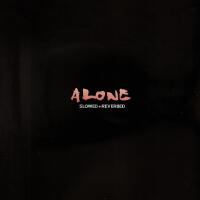 Alone ((slowed + reverbed))專輯_RentzAlone ((slowed + reverbed))最新專輯