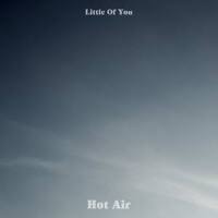 Hot Air專輯_Little Of YouHot Air最新專輯