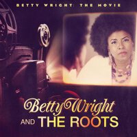 Betty Wright: The Movie專輯_Betty WrightBetty Wright: The Movie最新專輯