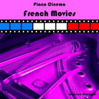 French Movies (Piano Cinema)專輯_Jean-Luc KandyotiFrench Movies (Piano Cinema)最新專輯