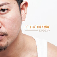 BE THE CHANGE (成為改變)