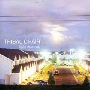 Little Warmth專輯_Tribal ChairLittle Warmth最新專輯