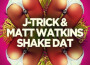 Shake Dat (Original Mix)專輯_J-TrickShake Dat (Original Mix)最新專輯