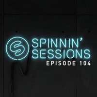 Spinnin' Sessions 104 - Guest A-Trak專輯_A-TrakSpinnin' Sessions 104 - Guest A-Trak最新專輯