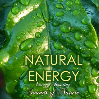 Natural Energy: Energy Boosting Sounds of Nature Music