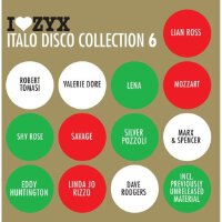 I Love ZYX: Italo Disco Collection 6