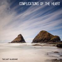 Complications Of The Heart專輯_The Last AlaskansComplications Of The Heart最新專輯