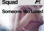 Someone You Loved專輯_UnderCover SquadSomeone You Loved最新專輯