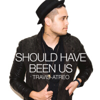 Should Have Been Us專輯_Travis AtreoShould Have Been Us最新專輯