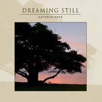 Dreaming Still專輯_Kathryn KayeDreaming Still最新專輯