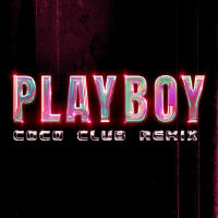 PLAYBOY (CoCo Club Remix)專輯_CoCo李玟PLAYBOY (CoCo Club Remix)最新專輯