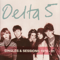 Singles and Sessions 1979-1981專輯_Delta 5Singles and Sessions 1979-1981最新專輯