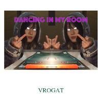 dancing in my room(cover by Vrogat)