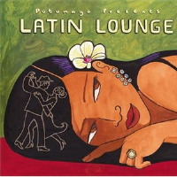 Putumayo Presents: Latin Lounge