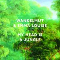 My Head Is a Jungle (feat. Emma-Louise) [Special V專輯_WankelmutMy Head Is a Jungle (feat. Emma-Louise) [Special V最新專輯