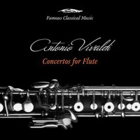 Vivaldi: Concertos for Flute (Famous Classical Mus