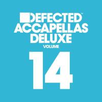 Defected Accapellas Deluxe, Vol. 14