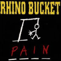 Pain專輯_Rhino BucketPain最新專輯