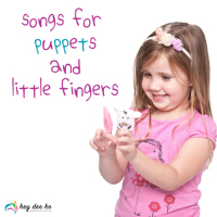 songs for puppets and little fingers