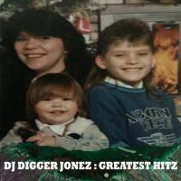 DJ Digger Jonez : Greatest Hitz