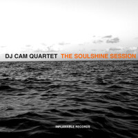 The Soulshine Session專輯_DJ Cam QuartetThe Soulshine Session最新專輯