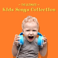 The Ultimate Kids Songs Collection專輯_Nursery Rhymes and KThe Ultimate Kids Songs Collection最新專輯