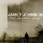 That Lonesome Song專輯_Jamey JohnsonThat Lonesome Song最新專輯