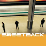 Sweetback專輯_SweetbackSweetback最新專輯