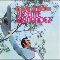 El Idolo De Mexico專輯_Vicente FernándezEl Idolo De Mexico最新專輯