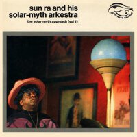 The Solar-Myth Approach Vol. 1 (Remastered 2020)專輯_Sun RaThe Solar-Myth Approach Vol. 1 (Remastered 2020)最新專輯