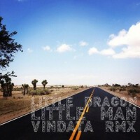 Little Man (Vindata Remix)專輯_Little DragonLittle Man (Vindata Remix)最新專輯