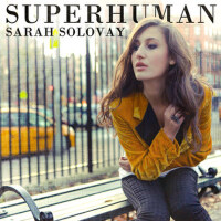 Superhuman EP專輯_Sarah SolovaySuperhuman EP最新專輯