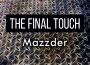 The Final Touch專輯_MazzderThe Final Touch最新專輯