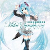 初音ミクシンフォニー～Miku Symphony 2016～オーケストラ ライブ CD (初音未來交