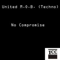 No Compromise專輯_United M.O.B.No Compromise最新專輯