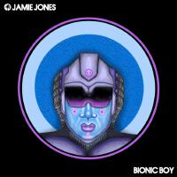 Bionic Boy專輯_Jamie JonesBionic Boy最新專輯