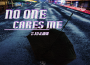 no one cares me專輯_走極端ZJDno one cares me最新專輯